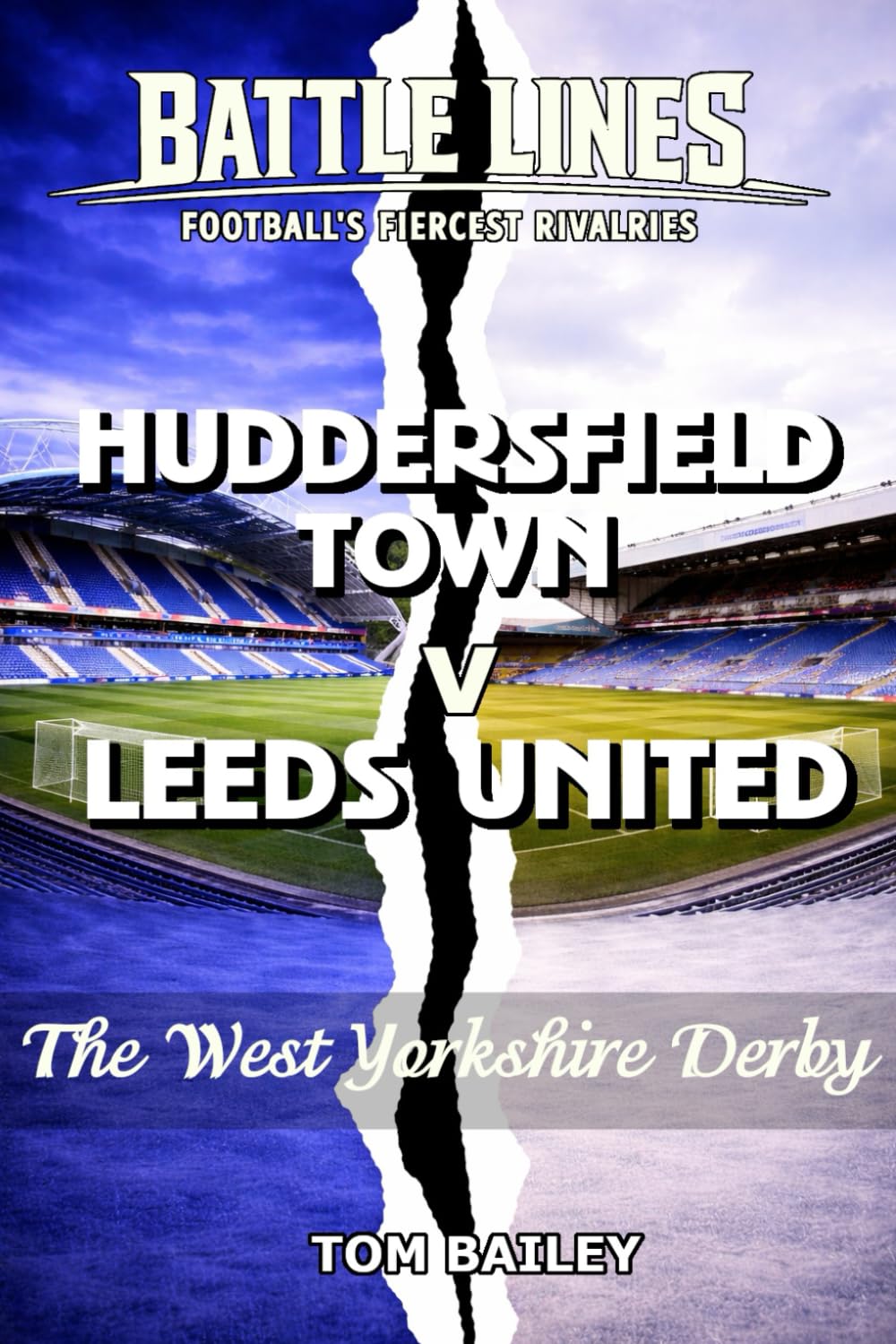 Huddersfield Town v Leeds United: The West Yorkshire Derby