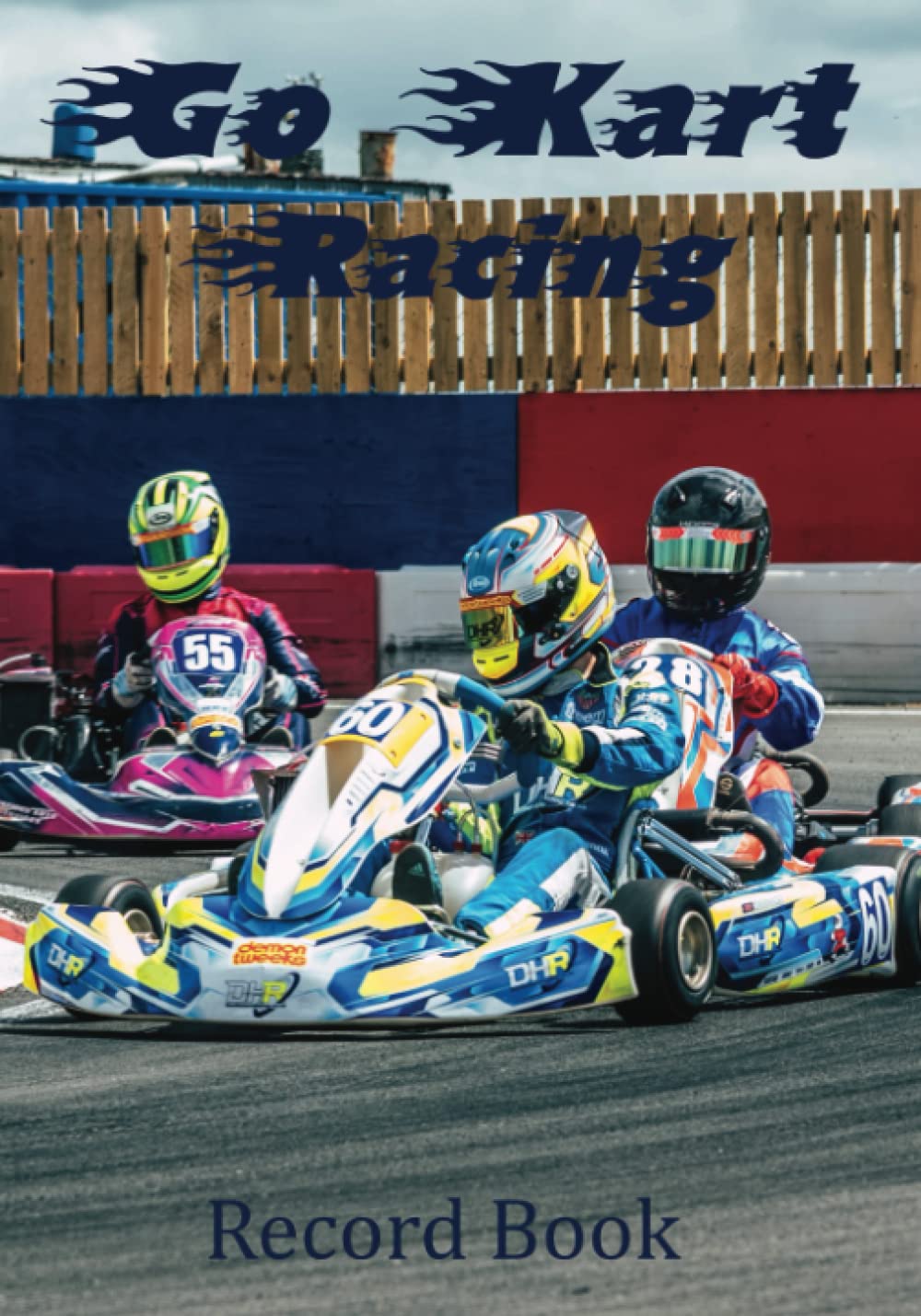 Go Kart Racing Record Book: Racing log book, Karting books, gifts, presents, 7" x 10" 101 pages, race 1, race 2, tyre pressure, meeting etc