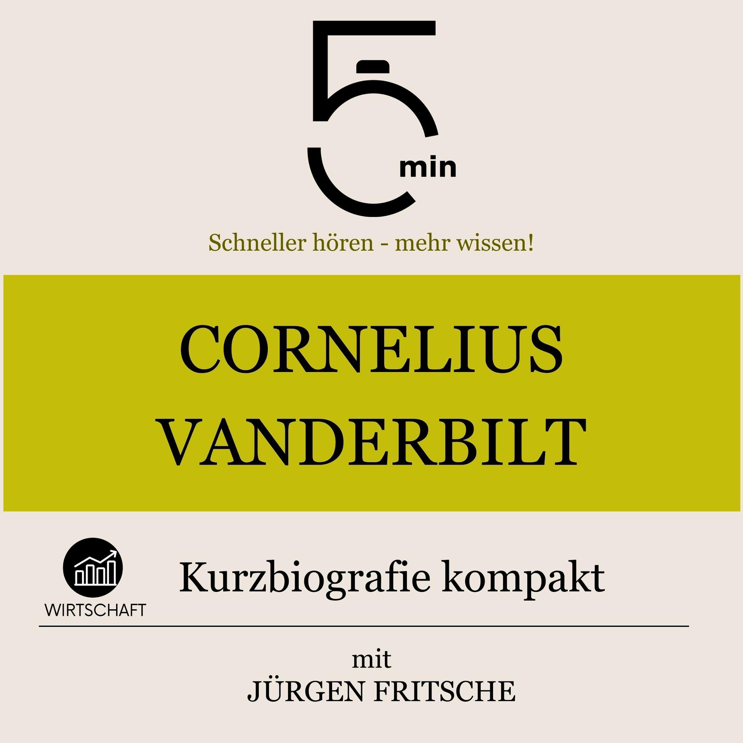 Cover art for Cornelius Vanderbilt - Kurzbiografie kompakt