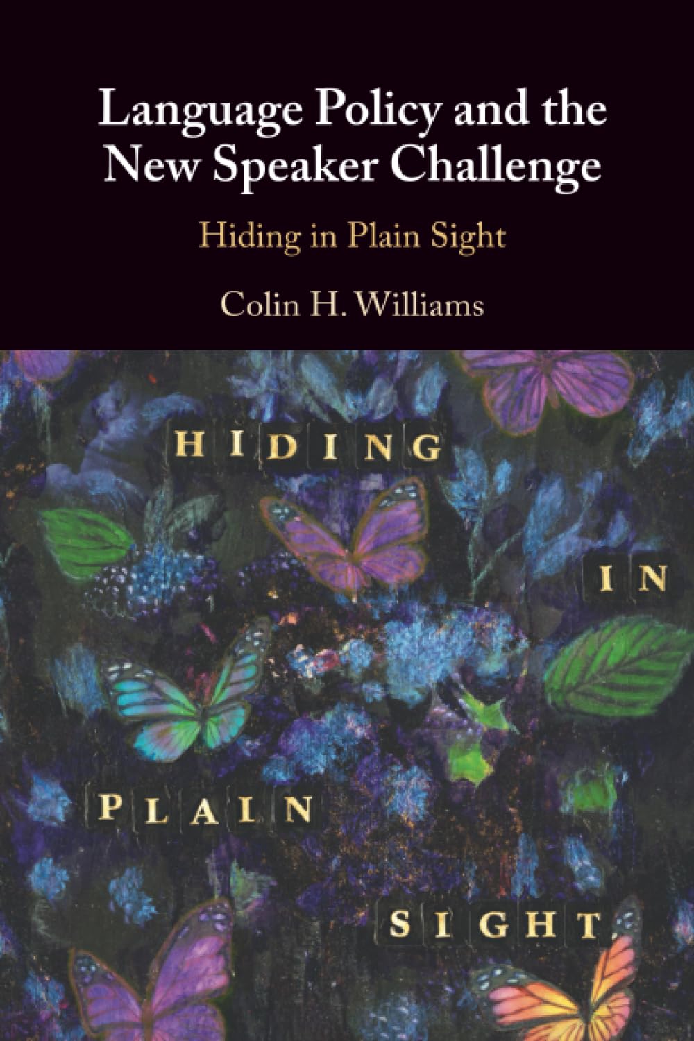 Language Policy and the New Speaker Challenge: . Williams, Williams,**