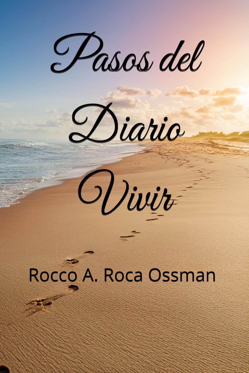 Pasos del Diario Vivir: Devocional Cristiano