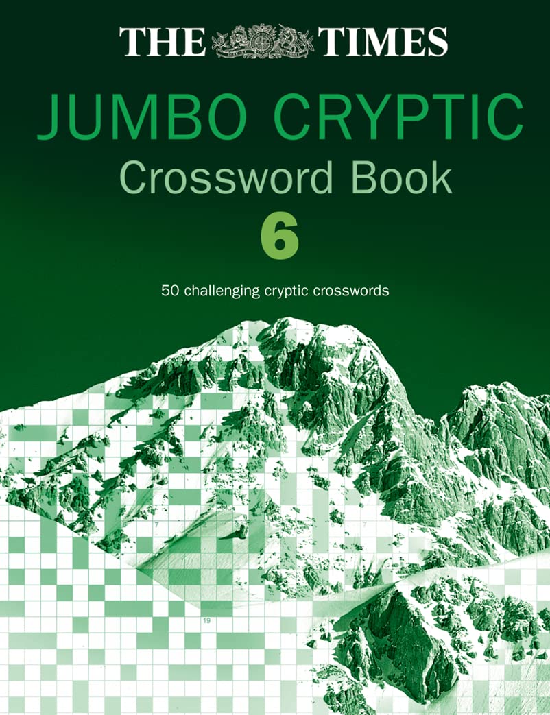 The Times Jumbo Cryptic Crossword Book 6: 50 world-famous crossword puzzles: The World’s Most Challenging Cryptic Crossword Paperback – 1 Mar. 2004
