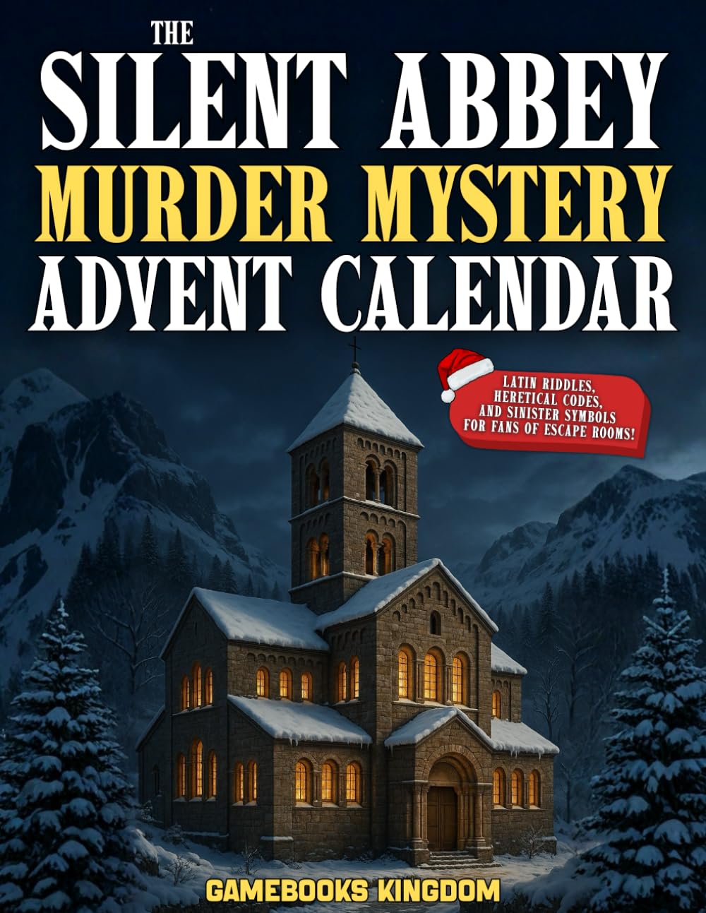 The Silent Abbey Murder Mystery Advent Calendar: A Whispered 24-Day Medieval Christmas Thriller with Latin Riddles, Heretical Codes, and Sinister Symbols for Fans of Escape Rooms