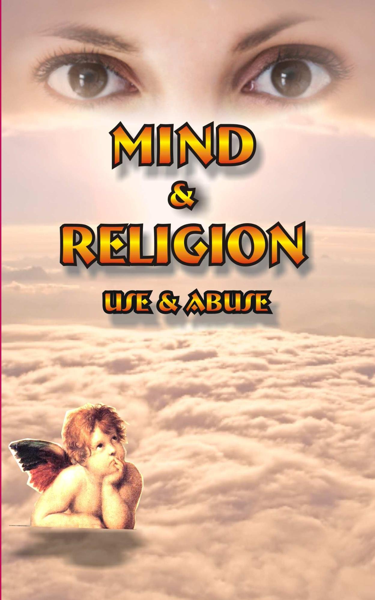Mind and Religion: Use and Abuse