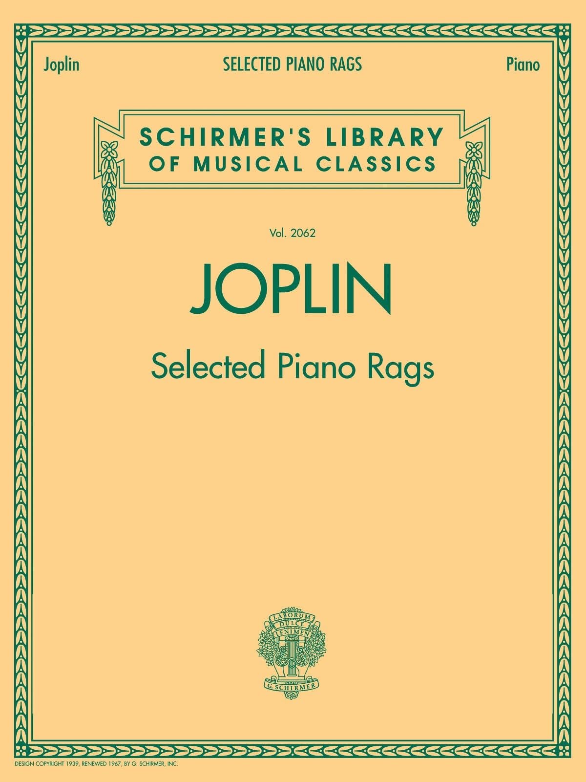 Selected Piano Rags.: Schirmer Library of Classics Volume 2062
