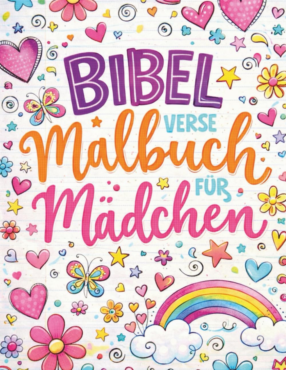 Bibelverse Malbuch für Mädchen: Ein liebevolles christliches Ausmalbuch mit ermutigenden Bibelversen, Blumenmotiven und schönen, ruhigen Malvorlagen für Mädchen