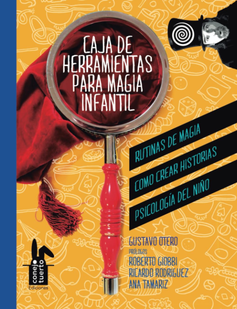 Caja de herramientas para magia infantil: Rutinas y juegos de magia, ¿Cómo crear historias? Psicología del niño