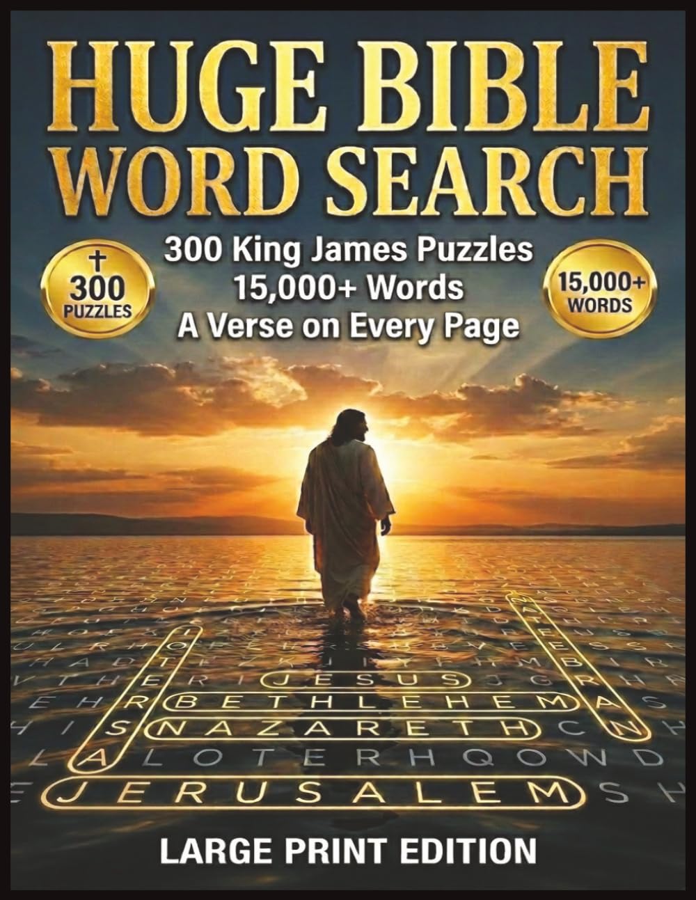 The Huge Bible Word Search Book: 300 King James Puzzles · Over 15,000 Words to Find · A Scripture Verse on Every Page — Jumbo Large-Print Edition for Adults, Seniors & Families