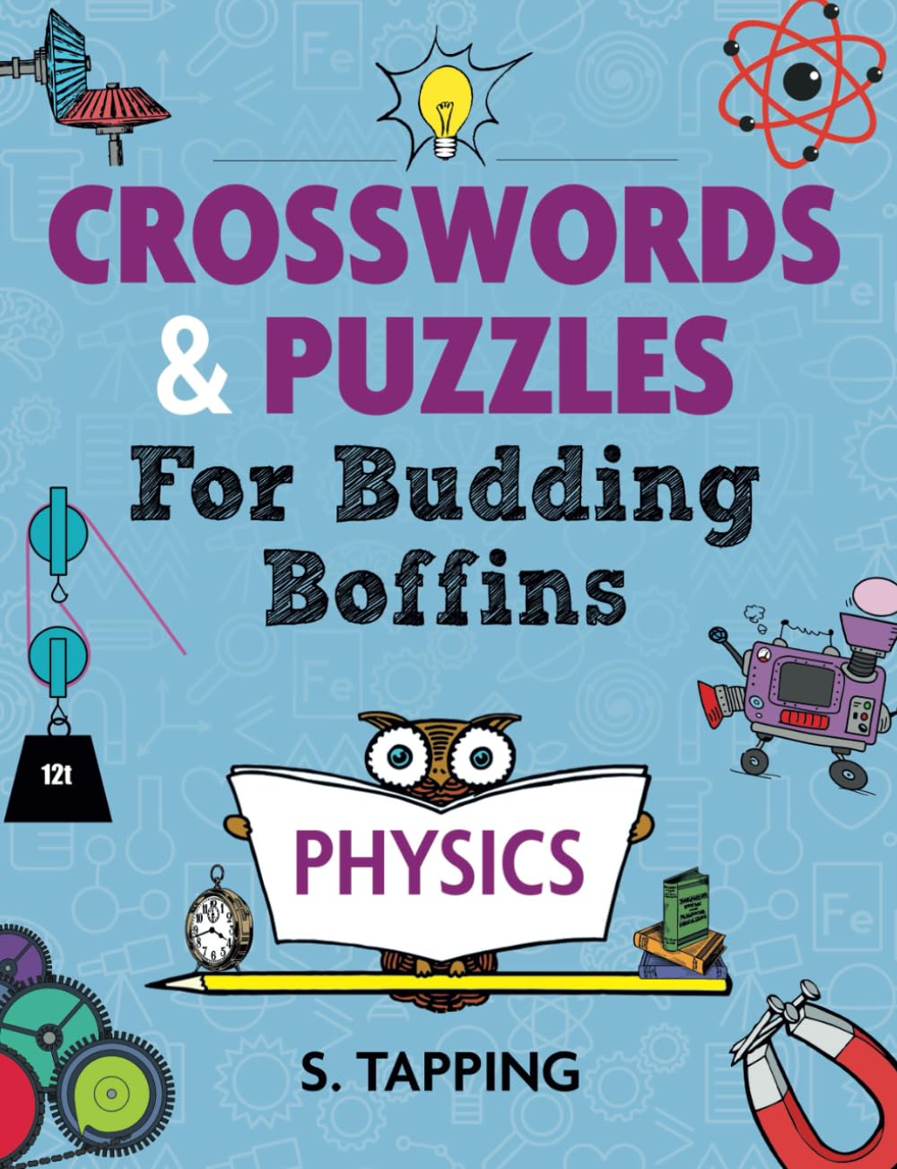 Crosswords and Puzzles for budding boffins: Physics