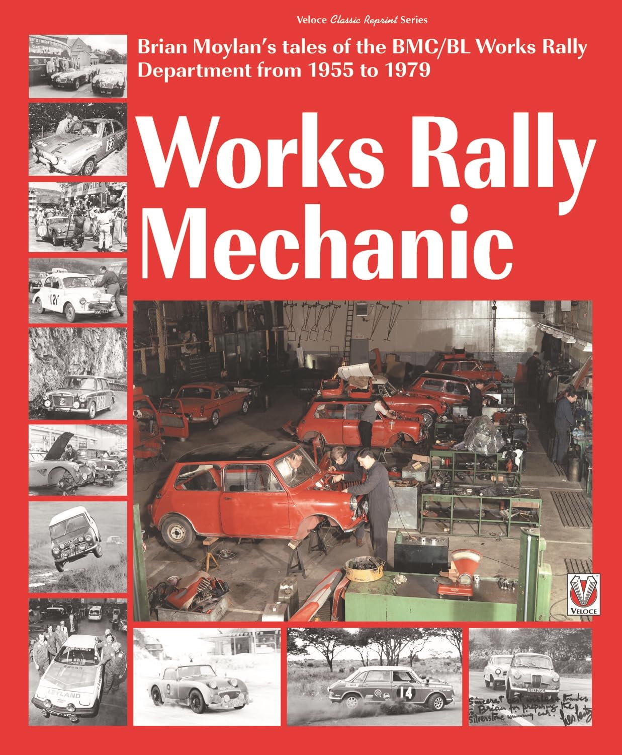 Works Rally Mechanic: Bmc/Bl Works Rally Department 1955-79 Paperback Edition