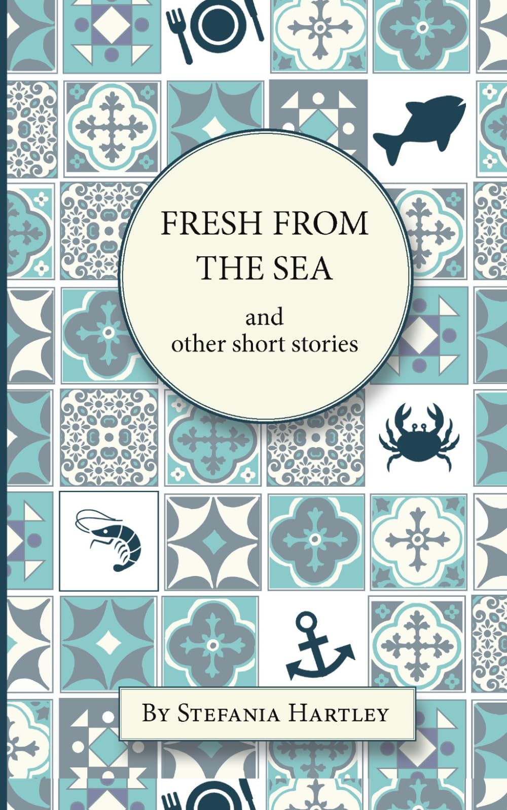 Fresh from the Sea: and other short stories (Sicilian Stories)