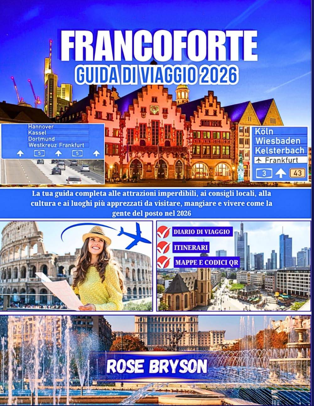 FRANCOFORTE GUIDA DI VIAGGIO 2026: La tua guida completa alle attrazioni imperdibili, ai consigli locali e ai luoghi più popolari da vedere, mangiare e vivere come la gente del posto nel 2026
