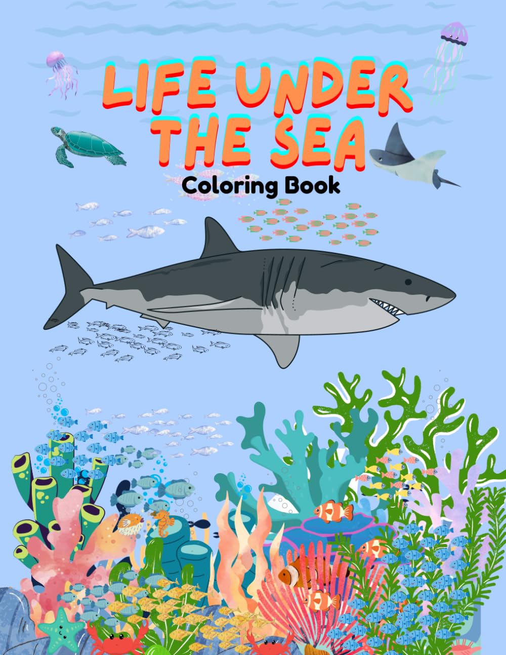 Under the Sea Alphabet Coloring Book for Kids: A to Z Ocean Animals with Fun Facts: Alphabetical Sea Creatures Coloring Pages with Color Fun Fact ... Activity Book for Preschool & Kindergarten