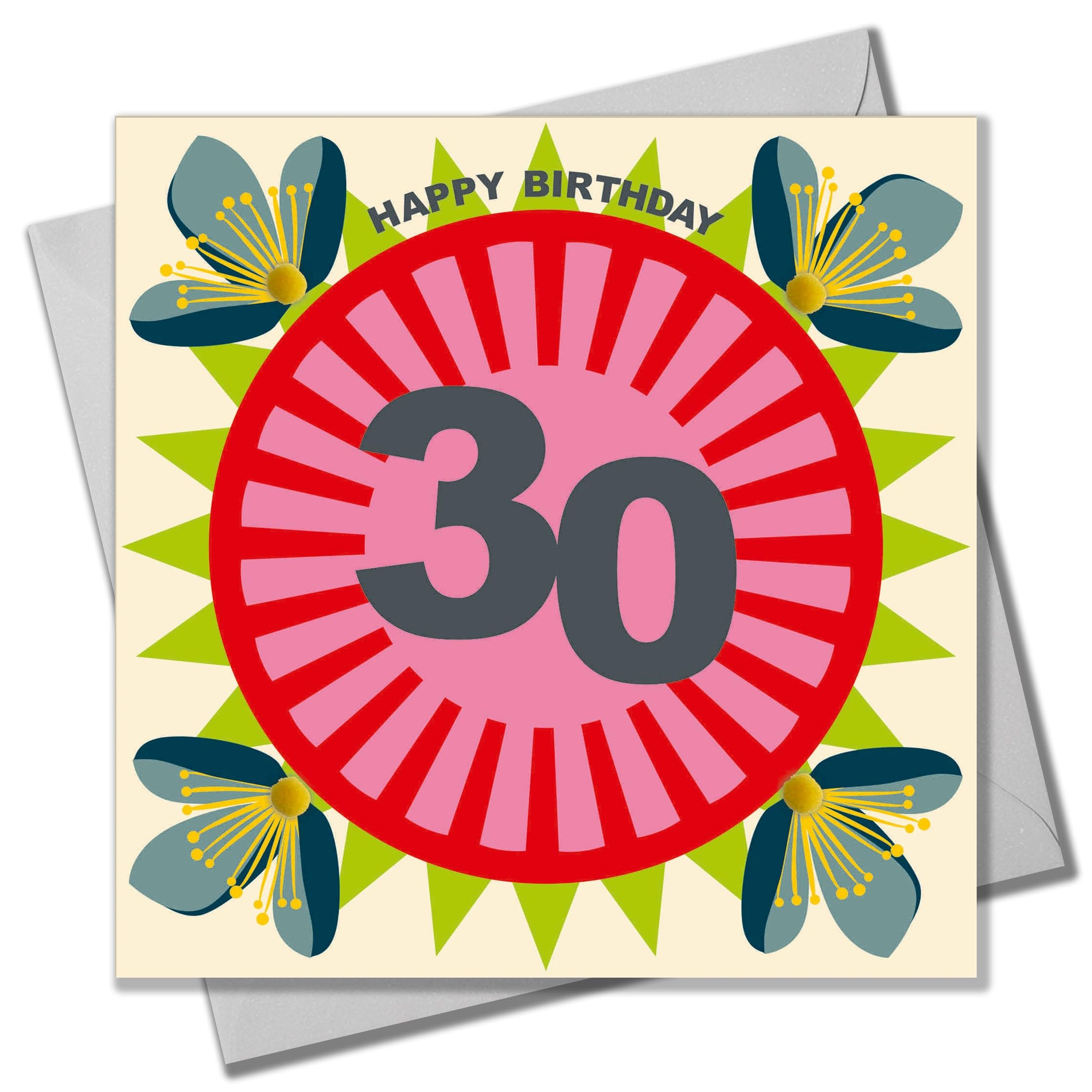Claire Giles Greeting Cards, Age 30 Birthday Card, Happy 30th Birthday, Flowers design and Embellished with pompoms