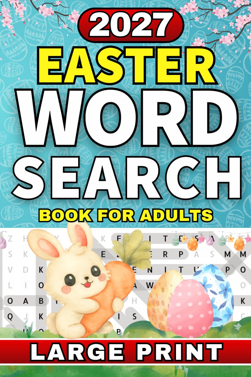 Easter Word Search for Adults, Large Print Puzzle Book: Easter Word Find Puzzles for Teens, Adults & Seniors