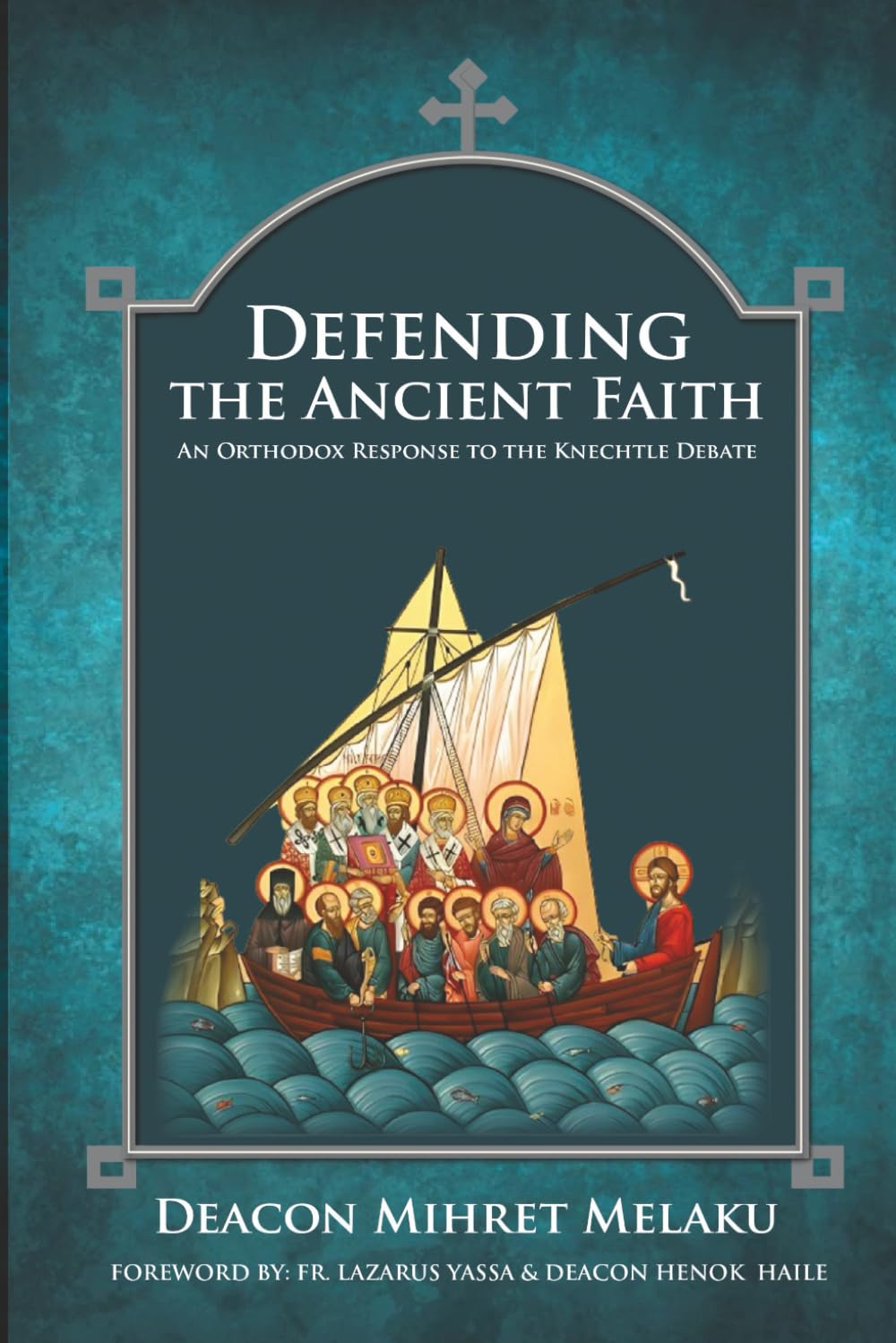 Defending the Ancient Faith: An Orthodox Response to the Knechtle Debate      Paperback – Large Print, December 2, 2025