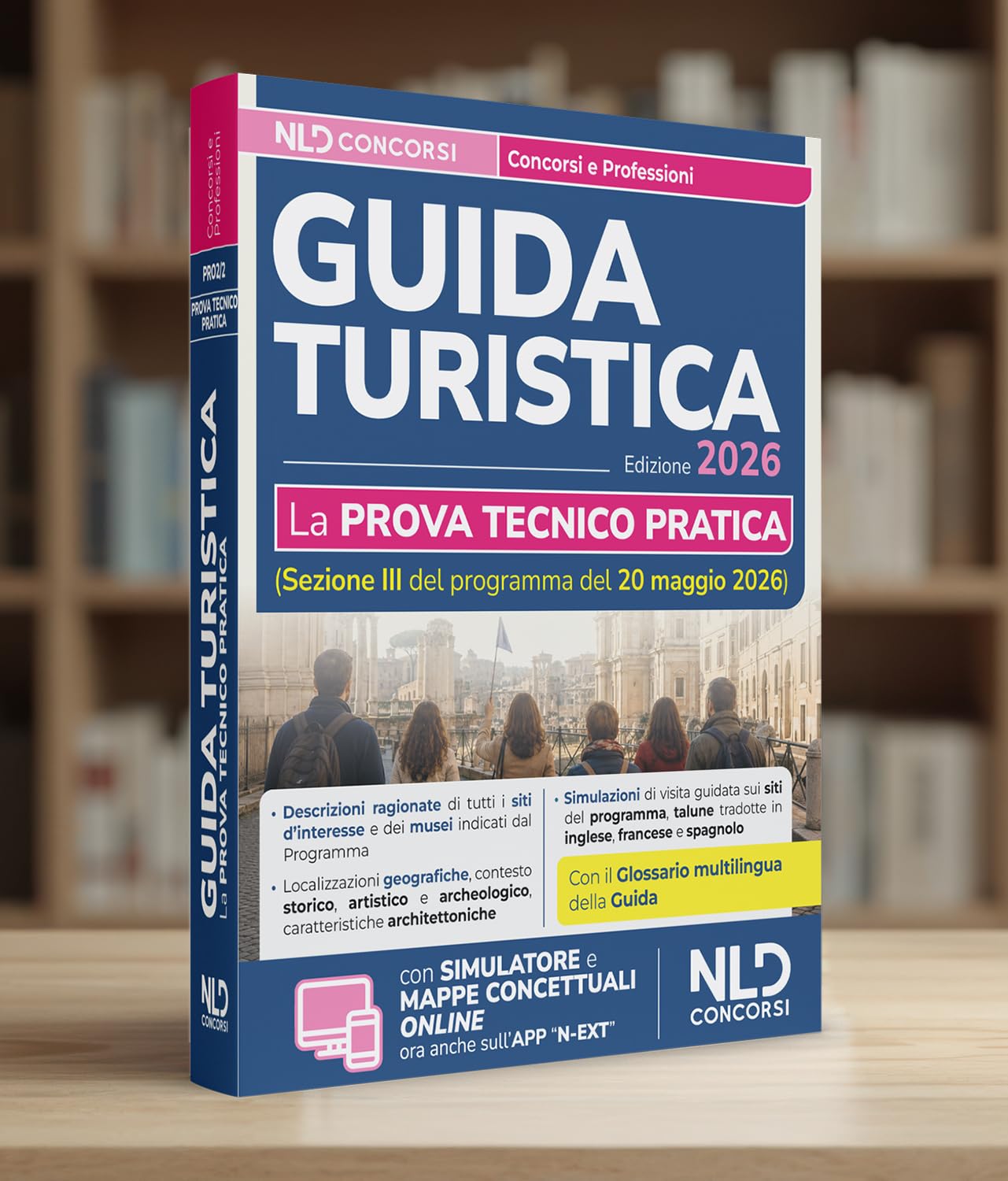 Esame abilitazione guida turistica 2026. Manuale per la prova tecnico pratica. Con simulazioni