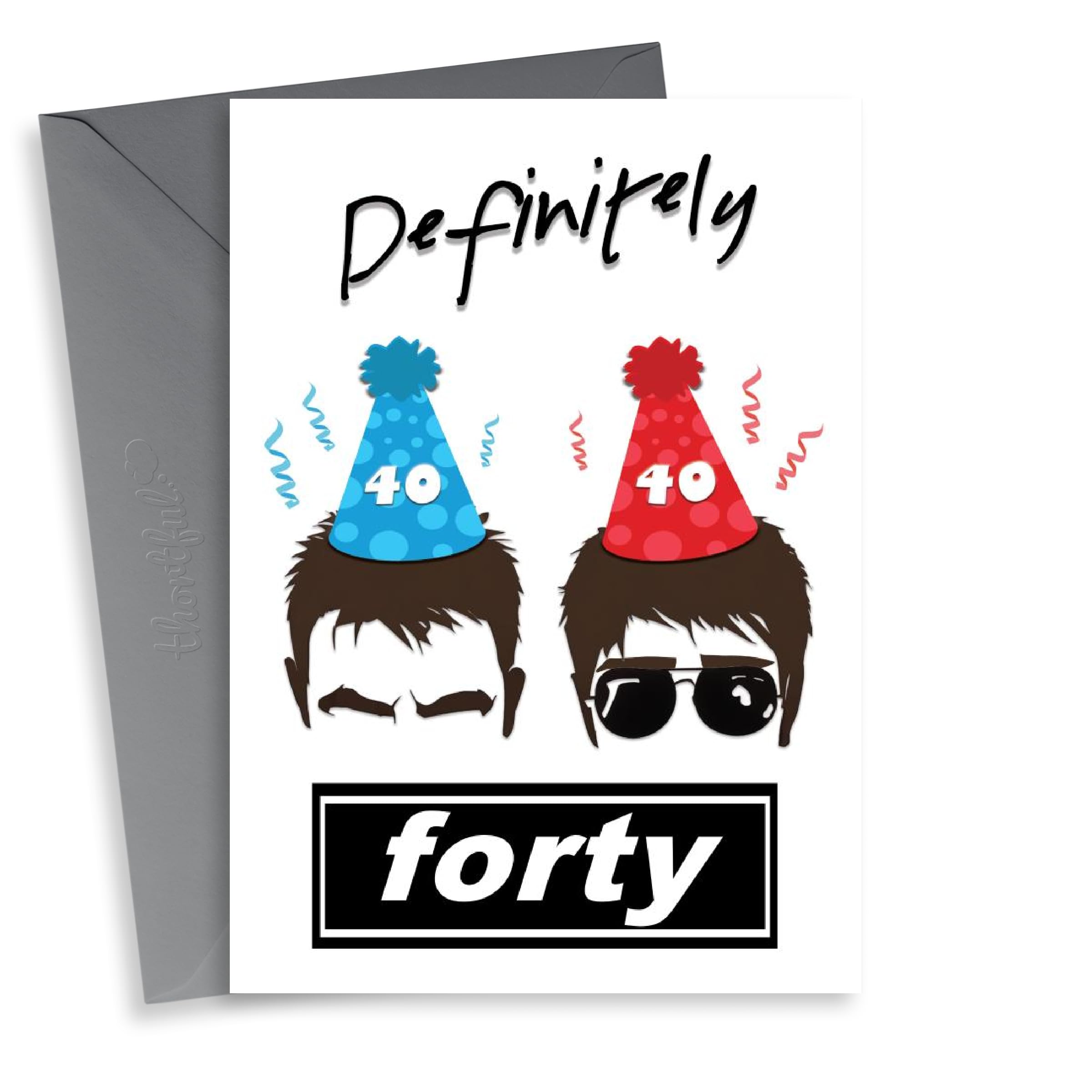 Funny 40th Birthday Card - Oasis - Definitely Forty