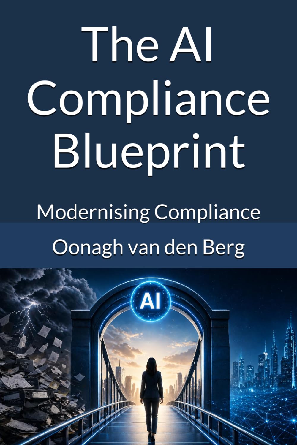 The AI Compliance Blueprint: Modernising Compliance: 8