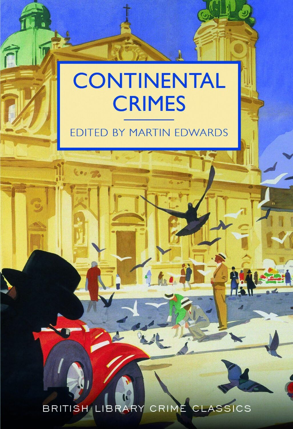 Continental Crimes (British Library Crime Classics)