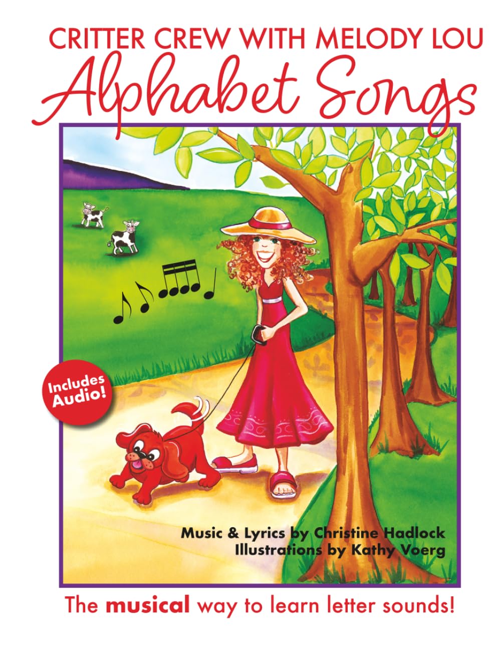 Critter Crew with Melody Lou: Alphabet Songs: The Musical Way to Learn Letter Sounds!      Hardcover – August 1, 2008