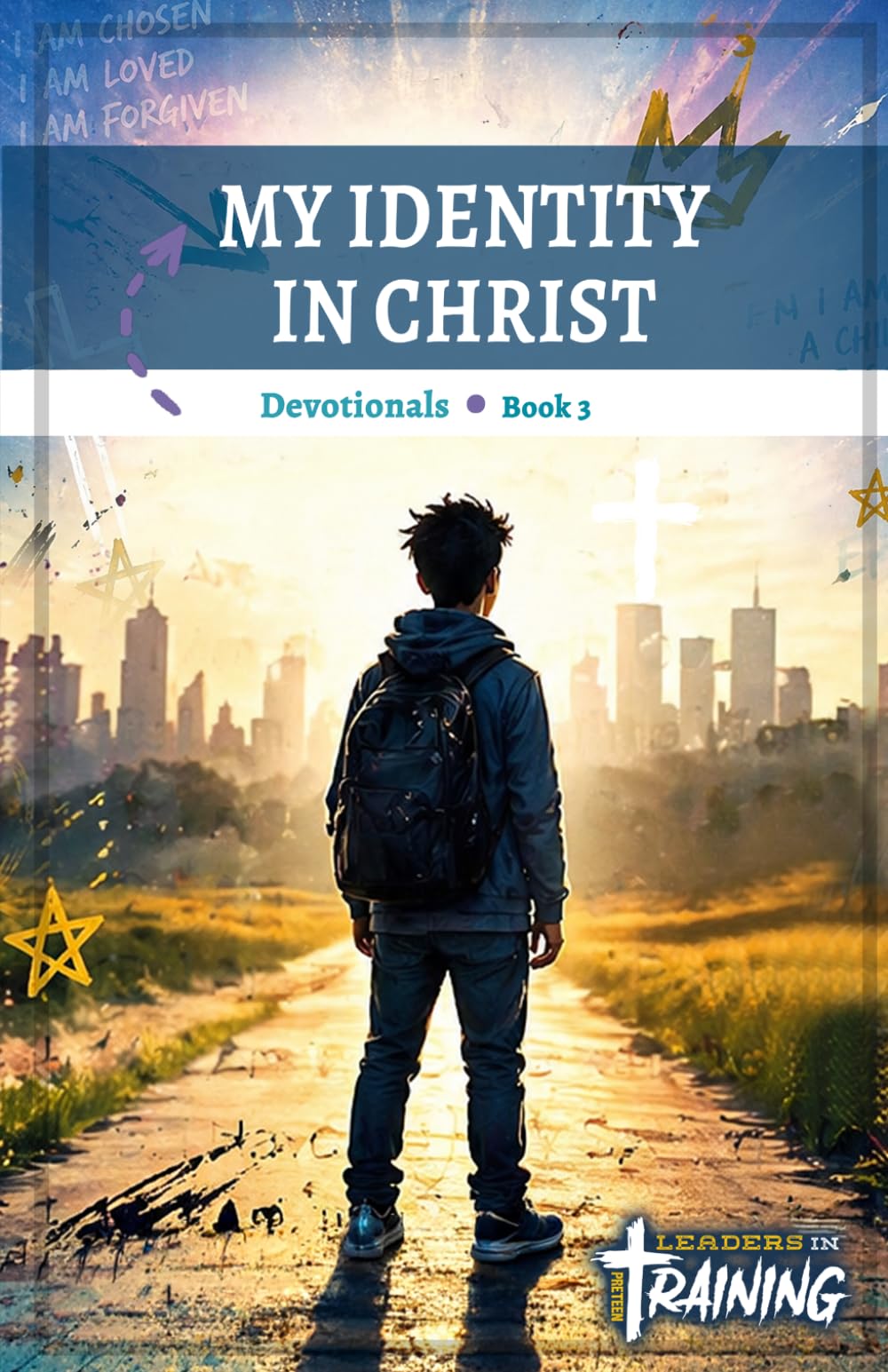 My Identity In Christ: Devotionals: Book 3