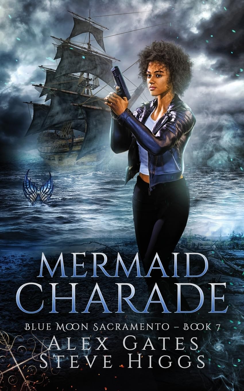 Mermaid Charade: 7 (Blue Moon Investigations Sacramento)