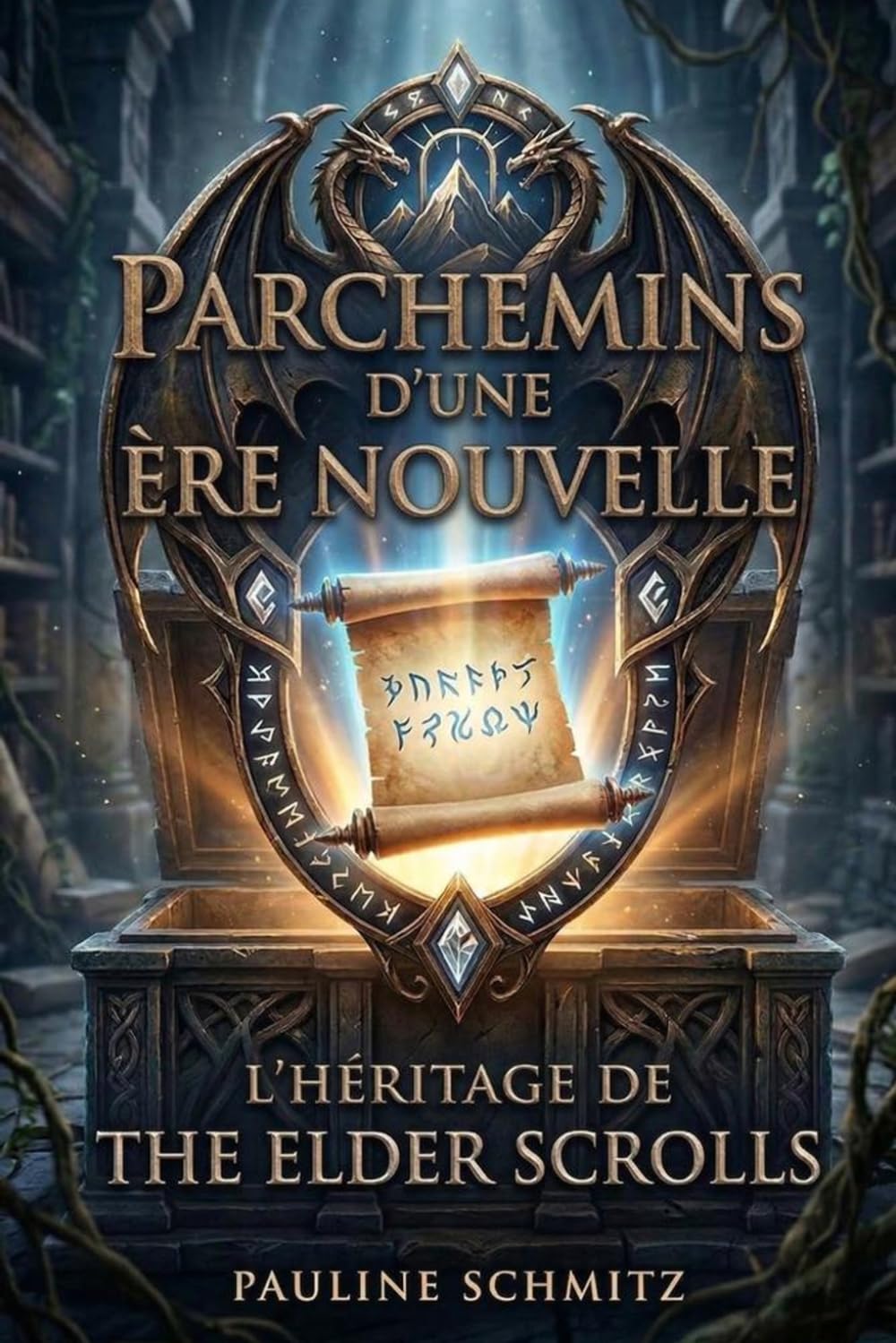 PARCHEMINS D'UNE ÈRE NOUVELLE: L'HÉRITAGE DE THE ELDER SCROLLS (Légendes Vidéoludiques)