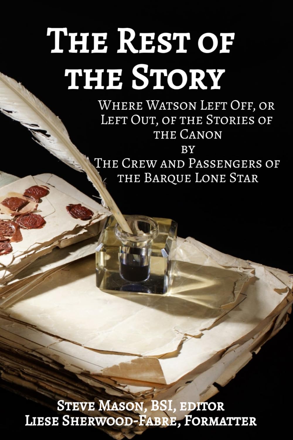 The Rest of the Story: Where Watson Left Off, or Left Out, of the Stories of the Canon