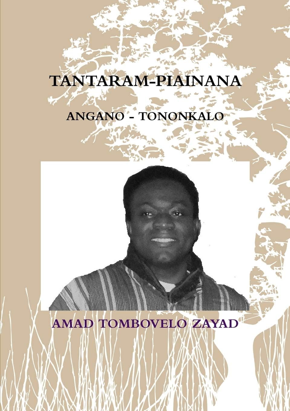 TANTARAM-PIAINANA: ANGANO - TONONKALO (Malagasy Edition)