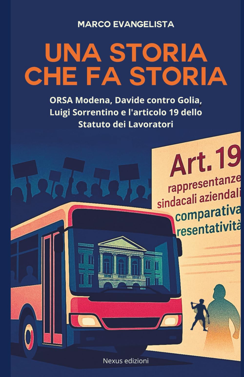 Una storia che fa storia: ORSA Modena, Davide e l’Articolo 19 dello Statuto dei Lavoratori