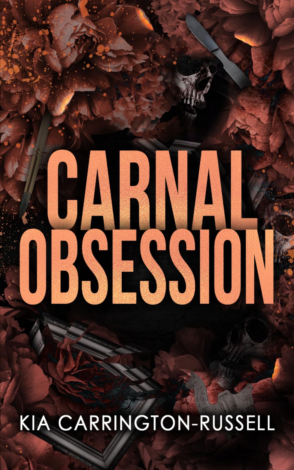 Carnal Obsession: A Dark Mafia, One-Night-Stand-to-Roommates Obsession: 4 (Insidious Obsession)
