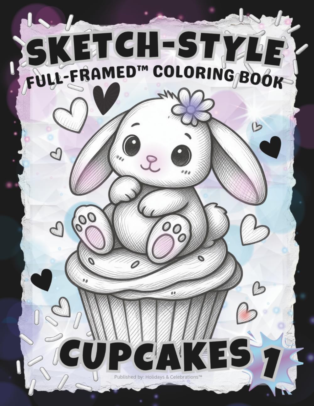 SKETCH-STYLE: Cupcakes Coloring Book:: Whimsical illustrations of sweet treats & adorable animals created for frameable fun (Full-Framed Coloring)