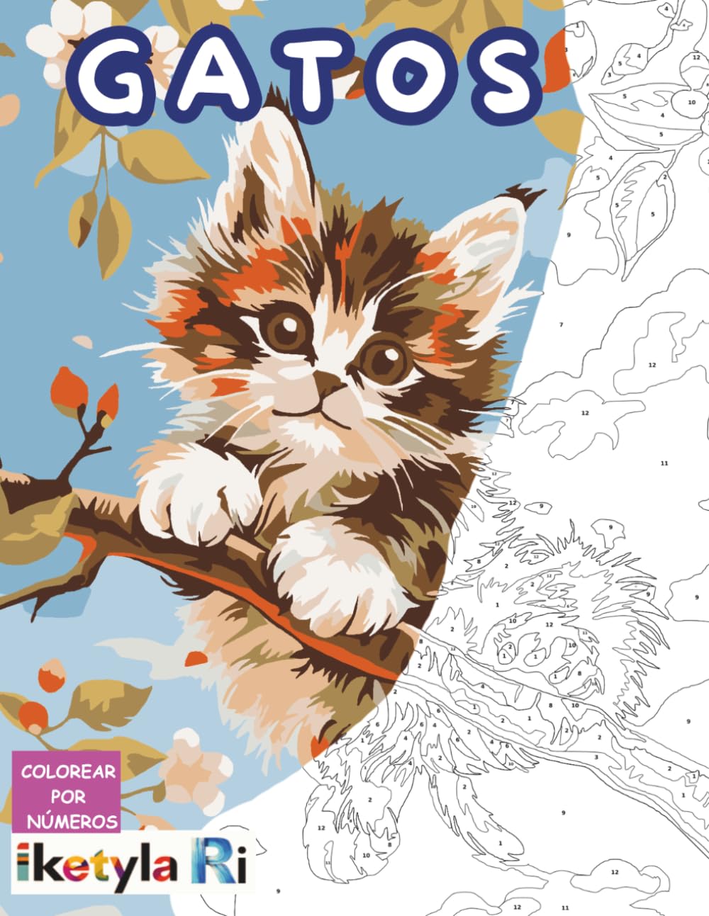 GATOS: Color by Number: Libro de Colorear por Números para Adultos con Gatitos Adorables, Escenas Acogedoras y Diseños Relajantes Antiestrés