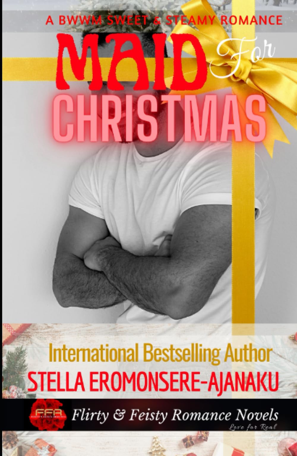 MAID FOR CHRISTMAS: A BWWM Sweet & Steamy Romance