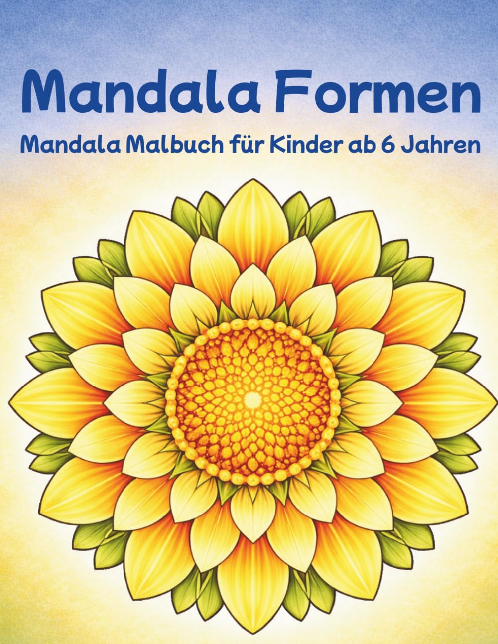 Mandala Formen: Mandala Malbuch für Kinder ab 6 Jahren