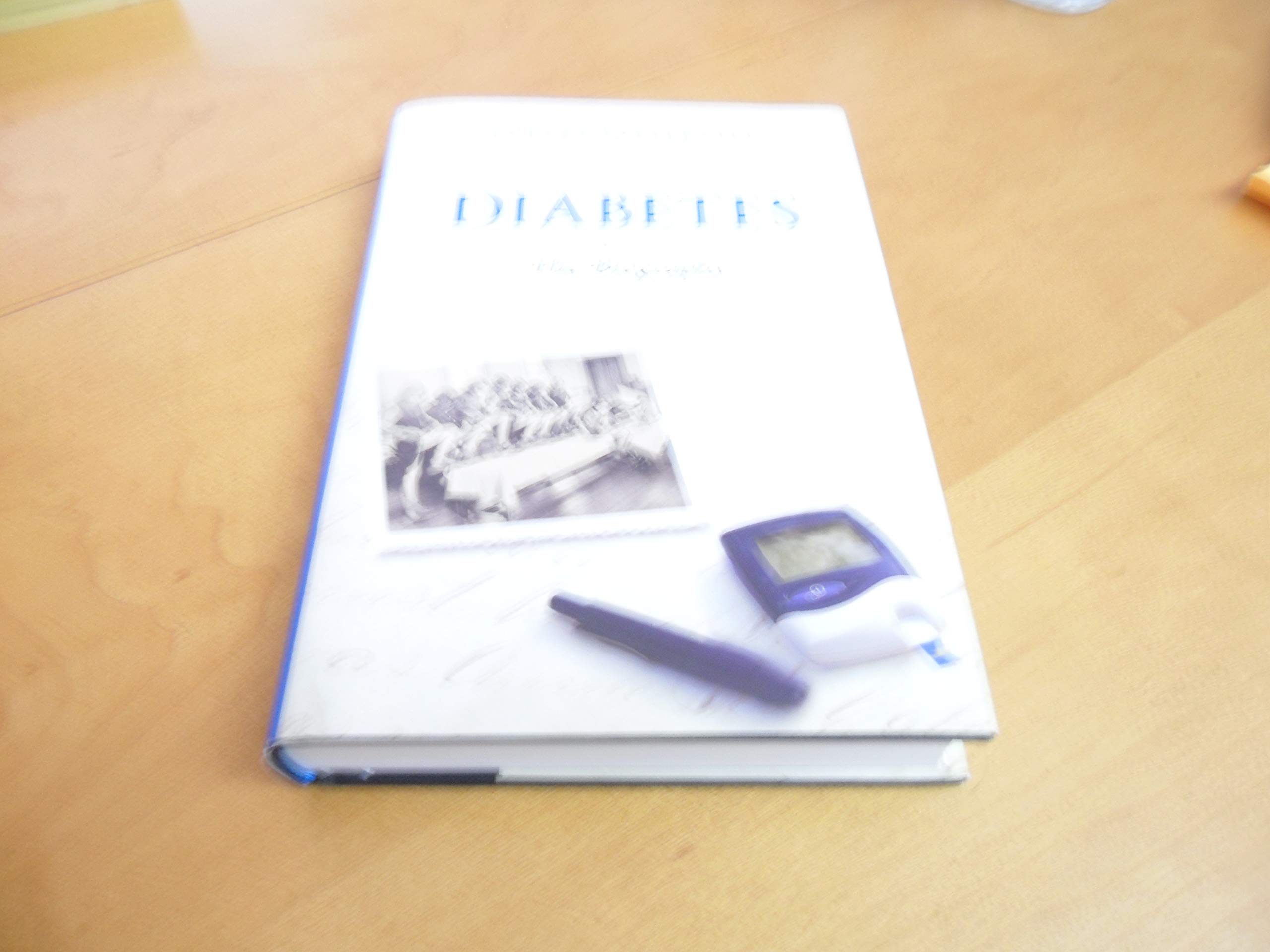 Diabetes: The Biography (Biographies of Disease)