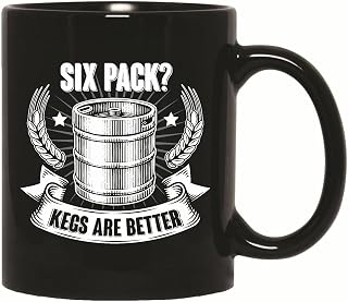 Funny Fitness Gift Idea for Men Why Have a Six Pack When You Can Have the Whole Keg 11oz 15oz Black Coffee Mug