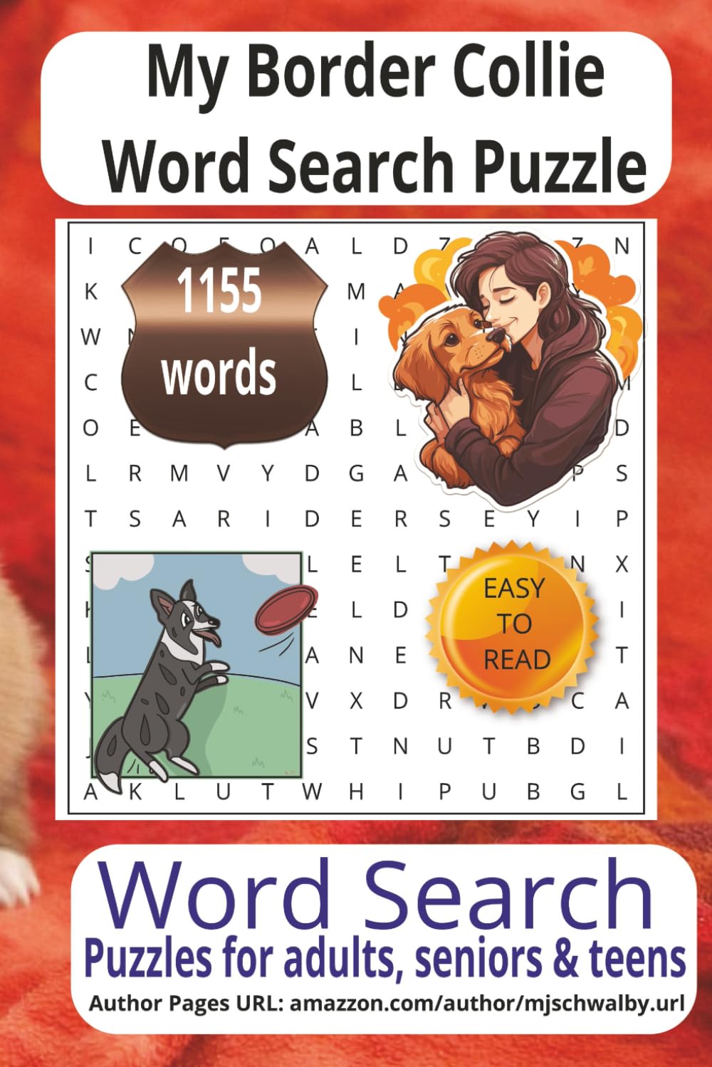 My Border Collie Word Search Puzzle: Word Search with Easy-to-Read Print about My Border Collie, Loving Pets, Loyal Companions More 6x9 inches, 72 ... for vacations, Holidays and Relaxing Times.