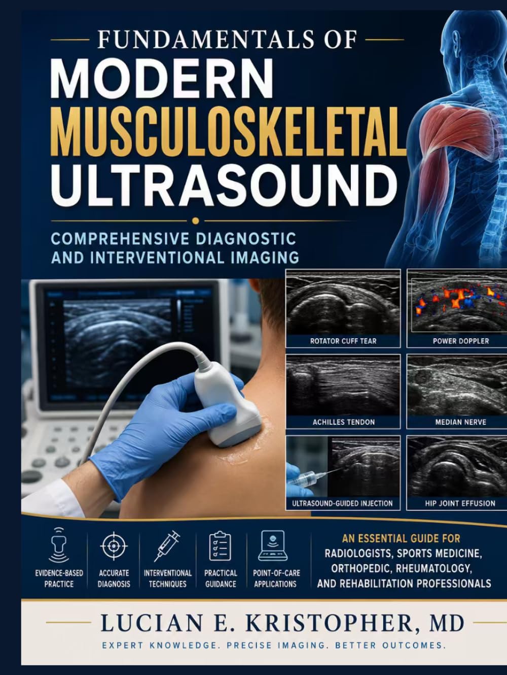 Fundamentals of Modern Musculoskeletal Ultrasound: Comprehensive Diagnostic and Interventional Imaging