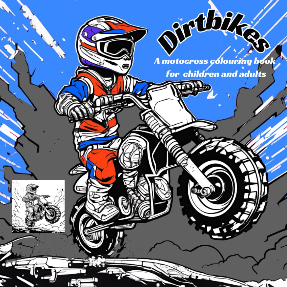 Dirtbikes: A motocross colouring book for children and adults