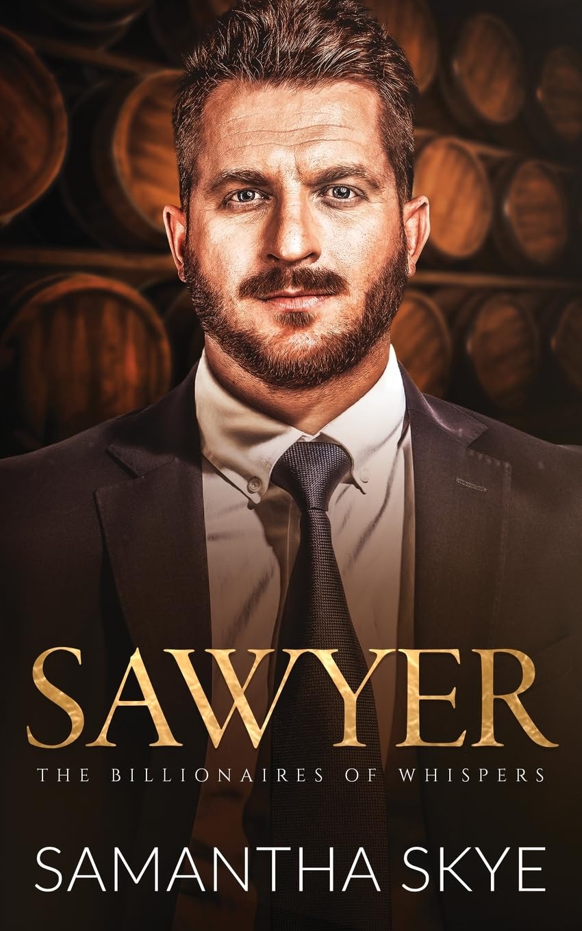 Sawyer: A Small Town Billionaire Romance: 4 (The Billionaires of Whispers)