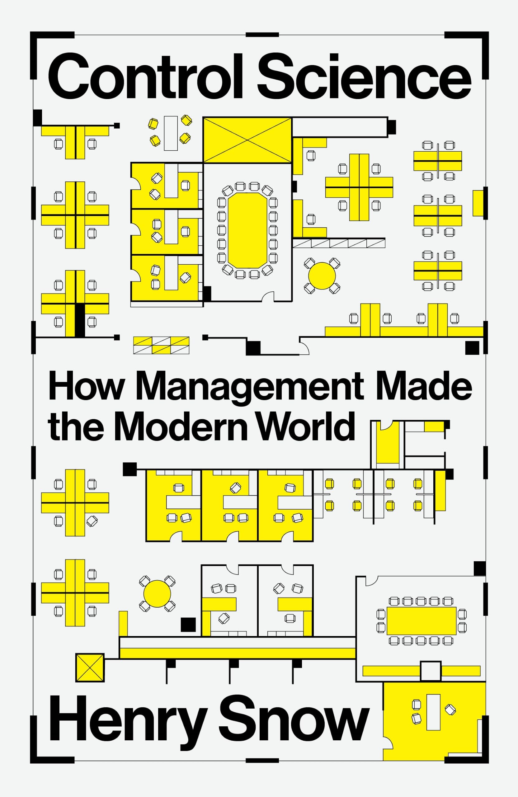 Control Science: How Management Made the Modern World