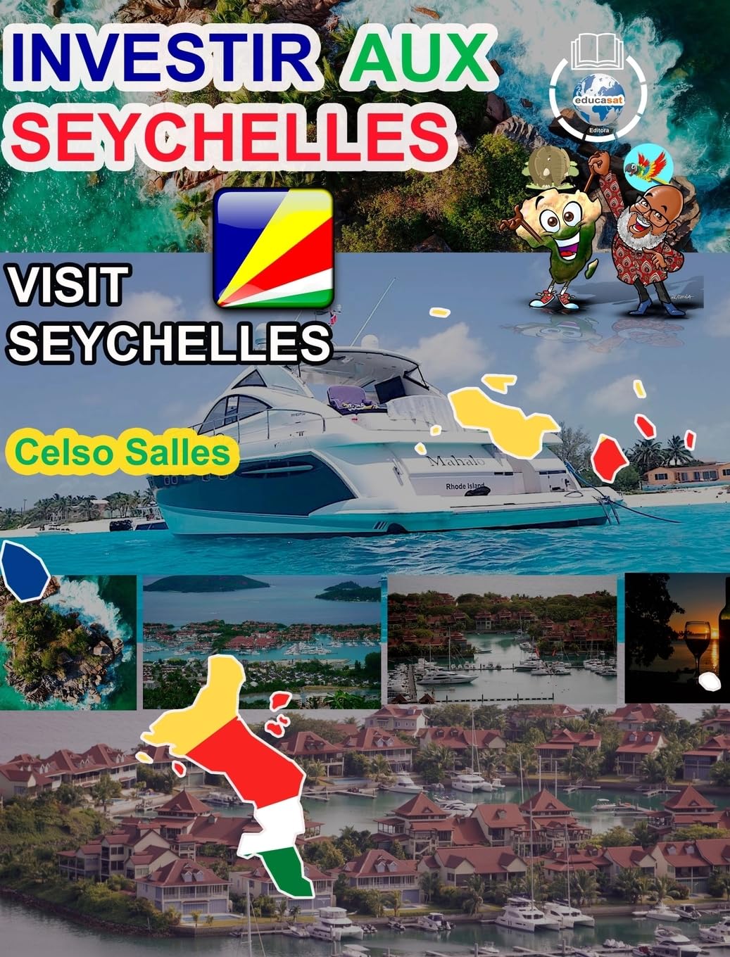 INVESTIR AUX SEYCHELLES - Visit Seychelles - Celso Salles: Collection Investir en Afrique