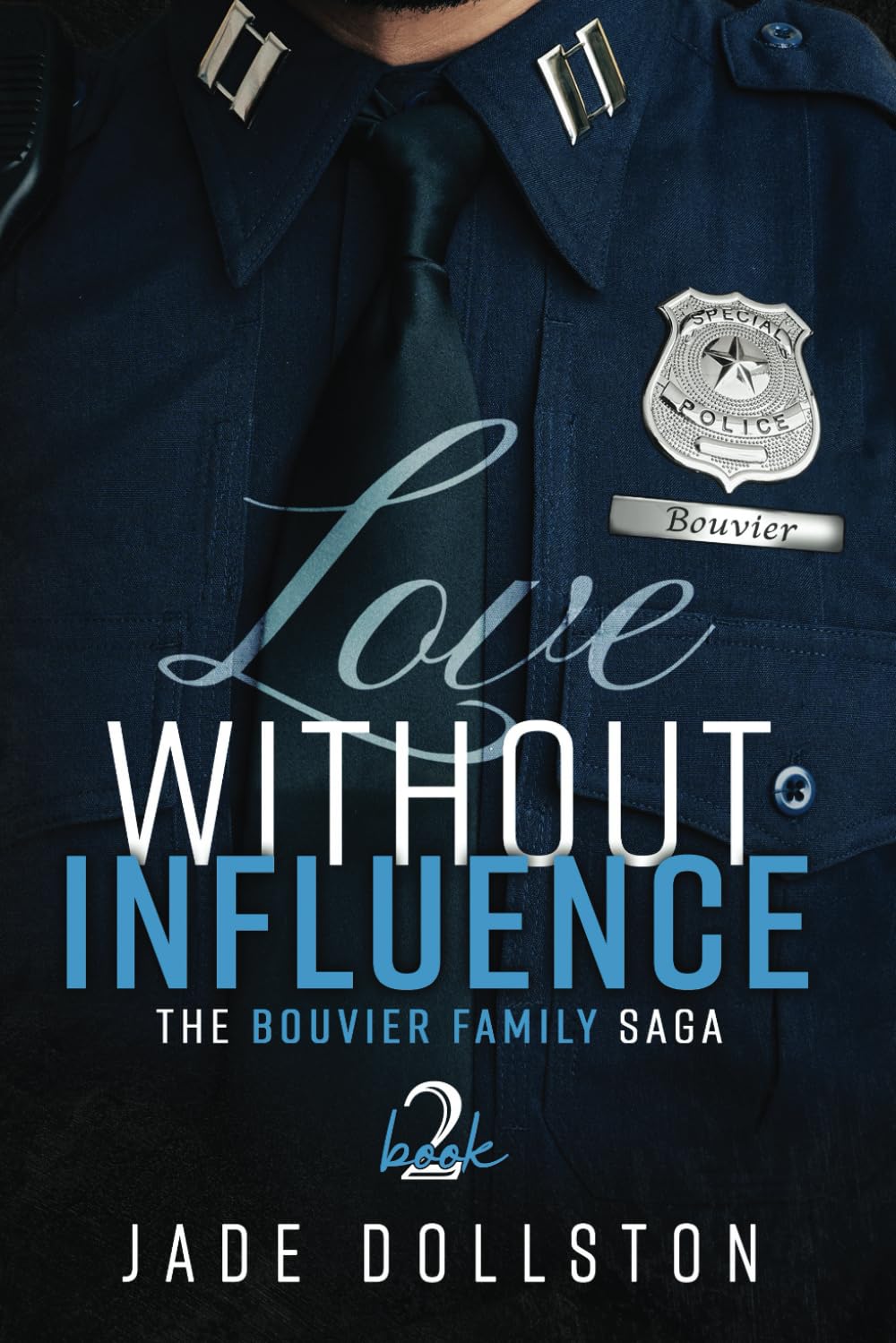 Love Without Influence: Book Two in the Bouvier Family Saga: 2