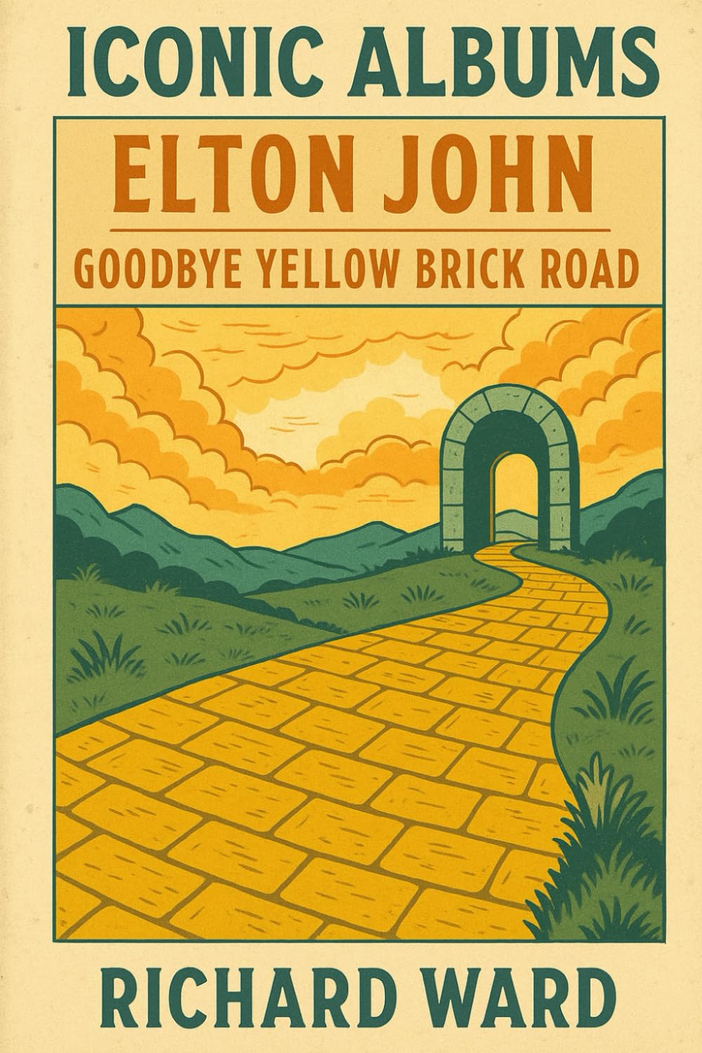 Iconic Albums - Elton John - Goodbye Yellow Brick Road