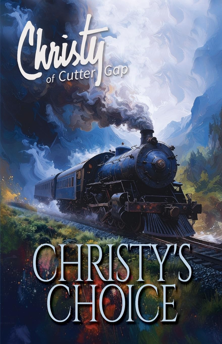 Christy's Choice: 6 (Christy of Cutter Gap)