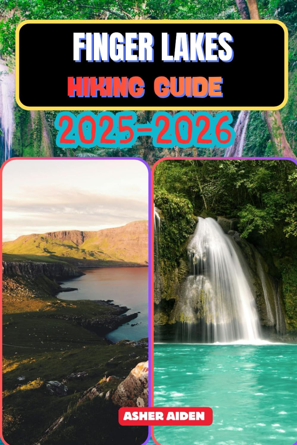 Finger Lakes Hiking Guide 2025–2026: 59 (Trailwise: The 2025 Hiking Series)