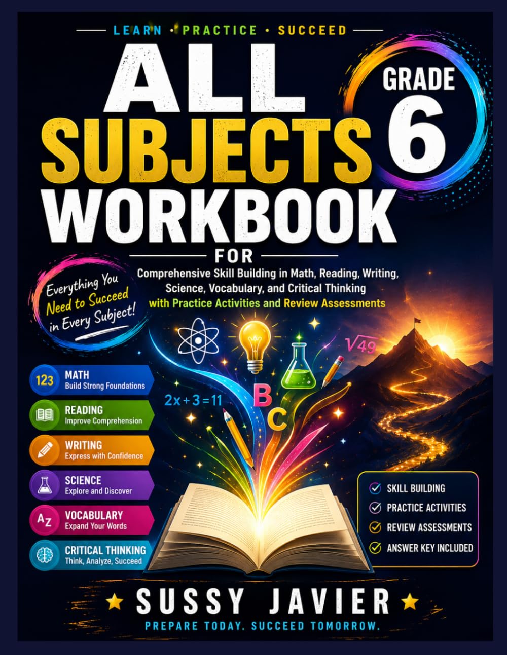 All Subjects Workbook for Grade 6: Comprehensive Skill Building in Math, Reading, Writing, Science, Vocabulary, and Critical Thinking with Practice ... (Pathway to Success Workbook Series)