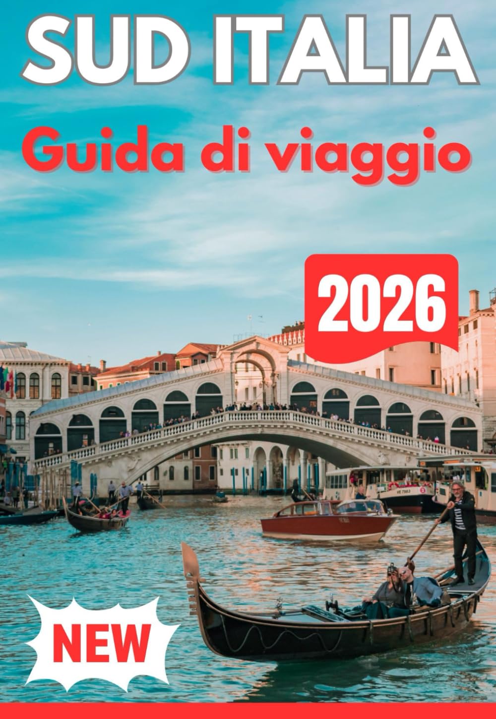 SUD ITALIA GUIDA DI VIAGGIO 2026